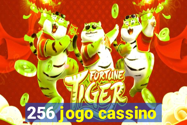 256 jogo cassino